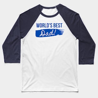 WORLD'S BEST DAD Baseball T-Shirt